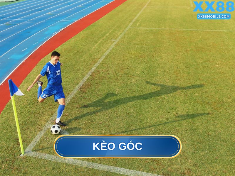 Kèo góc là gì?